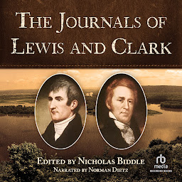 Obraz ikony: The Journals of Lewis and Clark: Excerpts from The History of the Lewis and Clark Expedition