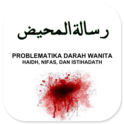 Problematika Darah Wanita - Risalatul Mahidl