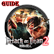 Guide for AOT - Attack on Titan Walkthrough - Androidアプリ