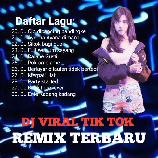DJ Tik Tok Viral Terbaru 2022 Download on Windows