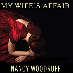 Icon image My Wife's Affair: A Novel