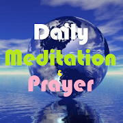 Daily Meditation and Prayer