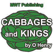 O Henry. Cabbages and Kings