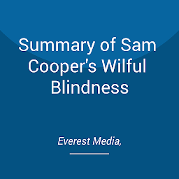Obraz ikony: Summary of Sam Cooper's Wilful Blindness