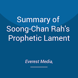Summary of Soong-Chan Rah's Prophetic Lament-এর আইকন ছবি
