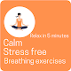 Breathe and Relax - Stay Stress & Anxiety free विंडोज़ पर डाउनलोड करें