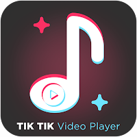 Tik Tik Video Player - Indian Tok Tik Video Player