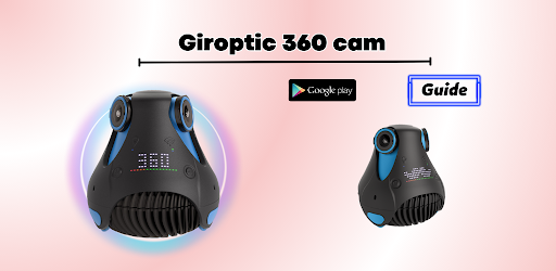 Android application Giroptic 360 cam Guide screenshort