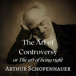 Icon image The Art of Controversy: The Art of Being Right