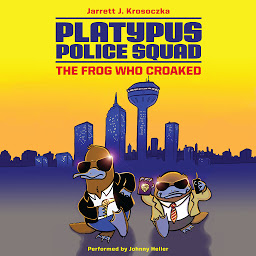 Icon image Platypus Police Squad: The Frog Who Croaked
