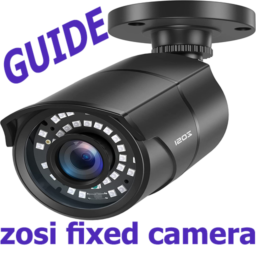 zosi fixed camera guide
