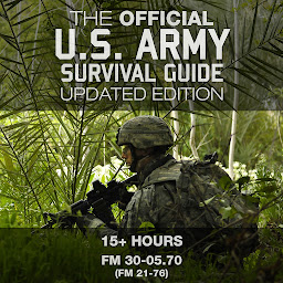 Simge resmi The Official U.S. Army Survival Guide: Updated Edition: FM 30-05.70 (FM 21-76)