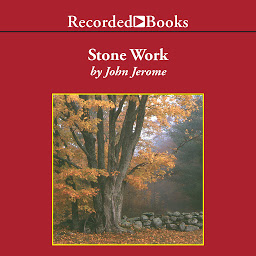 Icon image Stone Work: Reflections on Serious Play & Other Aspects of Country Life