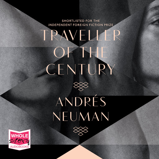 Traveller of the Century, 저자: Andrés Neuman - Google Play 오디오북