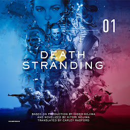 Icon image Death Stranding, Vol. 1: The Official Novelization