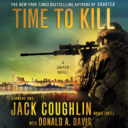 Icon image Time to Kill: A Sniper Novel