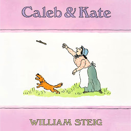 Symbolbild für Caleb and Kate: (National Book Award Finalist)