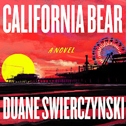 Icon image California Bear: A Novel