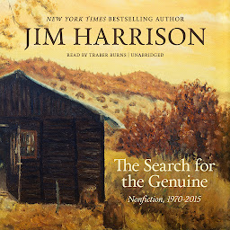 Icon image The Search for the Genuine: Nonfiction, 1970–2015