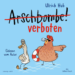 Obraz ikony: Arschbombe verboten (Lahme Ente, blindes Huhn)