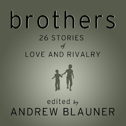 Icon image Brothers: 26 Stories of Love and Rivalry