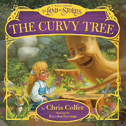 Icon image The Curvy Tree: A Tale from the Land of Stories