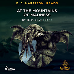 Icon image B. J. Harrison Reads At The Mountains of Madness