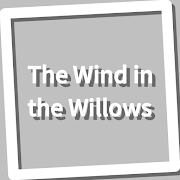 The Wind in the Willows