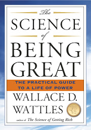 Icoonafbeelding voor The Science of Being Great: The Practical Guide to a Life of Power
