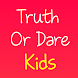 Truth Or Dare Kids - Androidアプリ