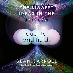 「Quanta and Fields: The Biggest Ideas in the Universe」のアイコン画像