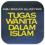 Cover Image of Télécharger Tugas Wanita Dalam Islam - Abu Bakar Al-Asy'ari 1.0.0 APK