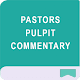 Pastors Pulpit Commentary