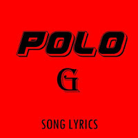 Polo G Lyrics