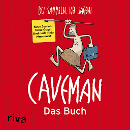 Icon image Caveman - Das Buch: Du sammeln, ich jagen!