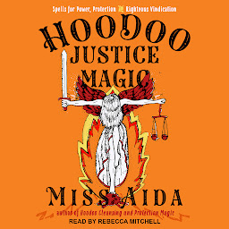 Piktogramos vaizdas („Hoodoo Justice Magic: Spells for Power, Protection and Righteous Vindication“)