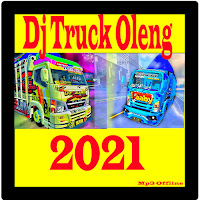 Dj Truck Oleng Terbaru 2021