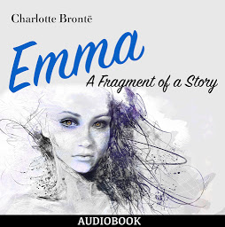 Icon image Emma: A Fragment of a Story