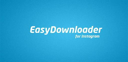 دانلود برنامه easy downloader for instagram