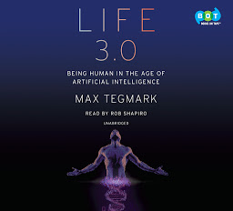 Icon image Life 3.0: Being Human in the Age of Artificial Intelligence