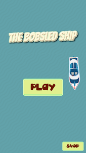 The Bobsled Ship