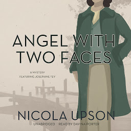 Obraz ikony: Angel with Two Faces: A Mystery Featuring Josephine Tey