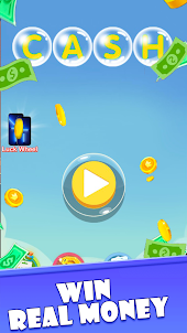 Bubble Win:Real Money Games