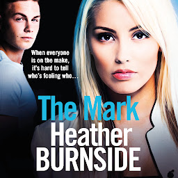 Icon image The Mark: The Working Girls Book 1