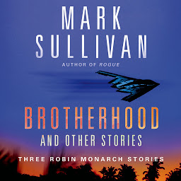 Imagen de ícono de Brotherhood and Others: Three Robin Monarch stories