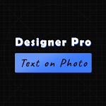Cover Image of 下载 Designer Pro - Text on photos  APK