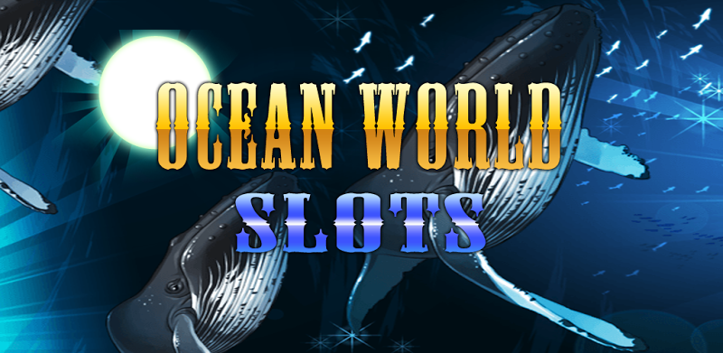 Ocean World Slots