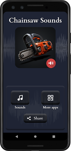 Chainsaw Sounds Screen 2