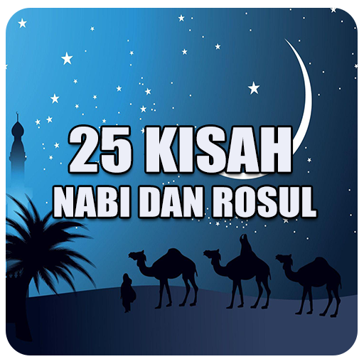 25 Kisah Nabi Dan Rosul