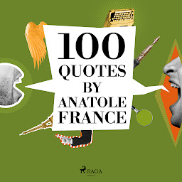 Icon image 100 Quotes by Anatole France